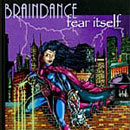 Braindance - Fear Itself