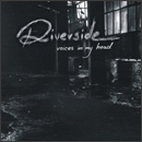 Riverside - Voices In My Head