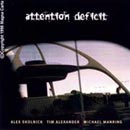 Attention Deficit - Attention Deficit (1998)