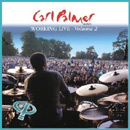 Carl Palmer Band - Working Live, Volume 2